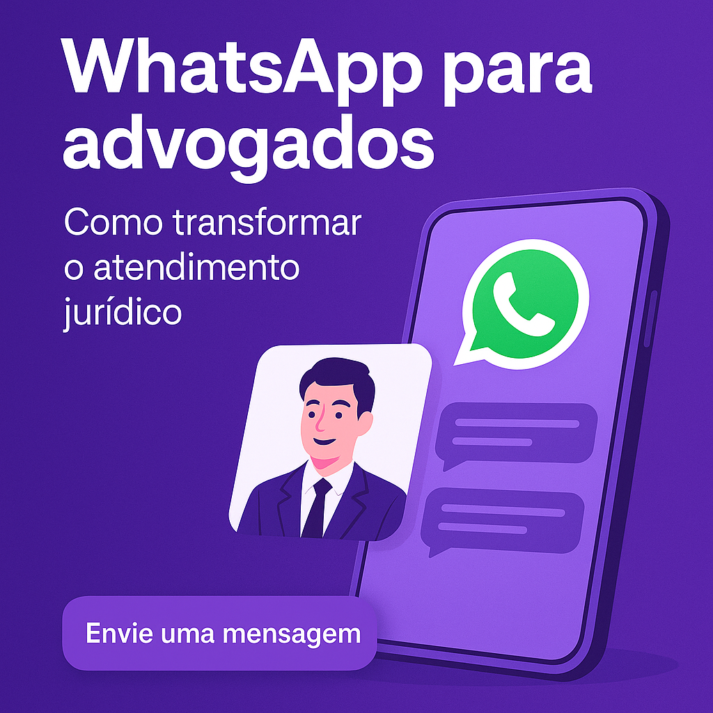 WhatsApp para Advogados Atendimento Juridico Profissional