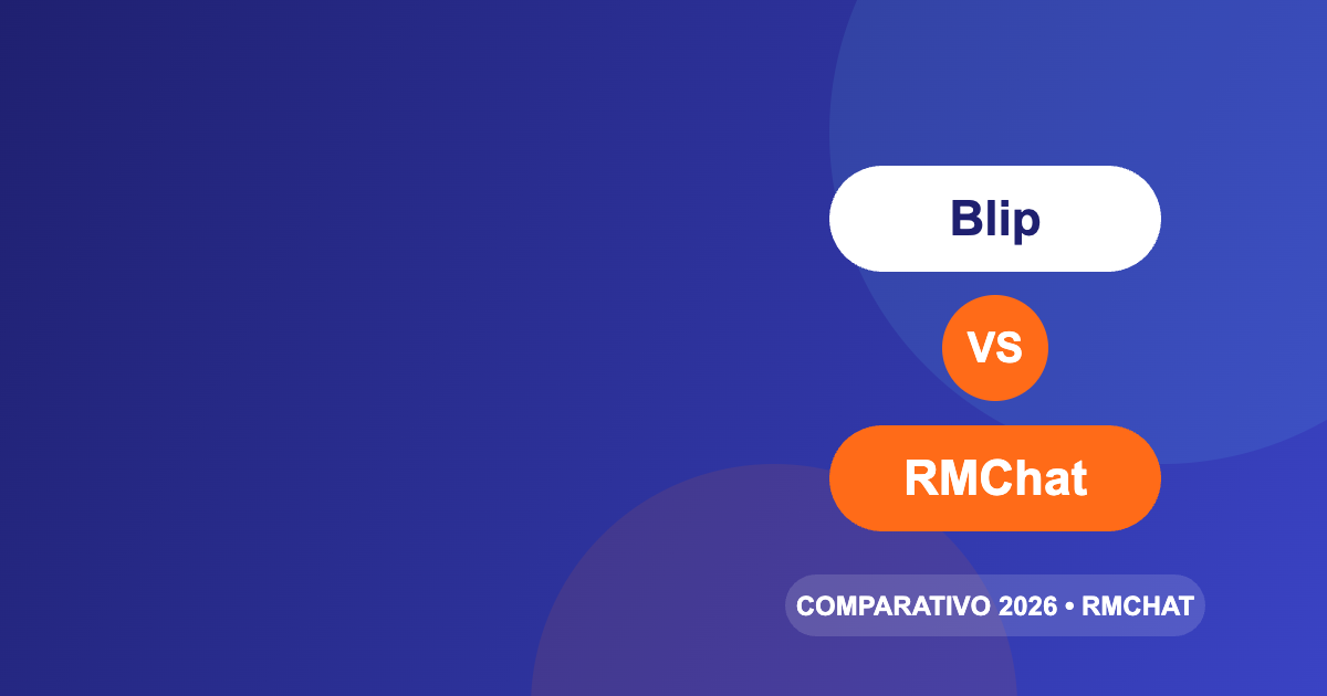 Blip vs RMChat: qual plataforma escolher em 2026?